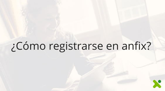 ¿Cómo registrarse en Anfix?