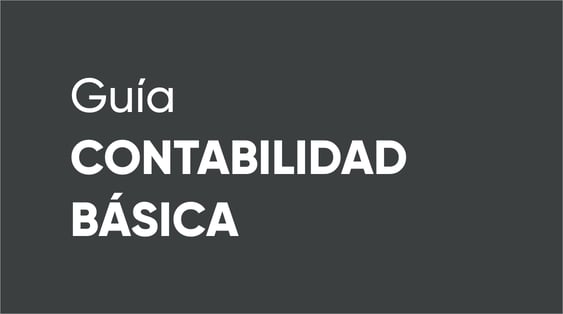 ¿Cómo llevar la contabilidad de una empresa? (en la práctica)