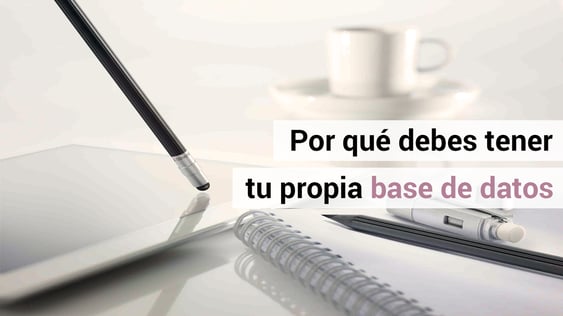 5 razones para crear tu base de datos de clientes