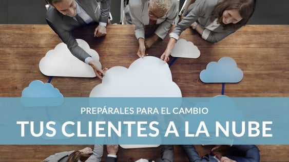 Empezar a trabajar en la nube con tus clientes