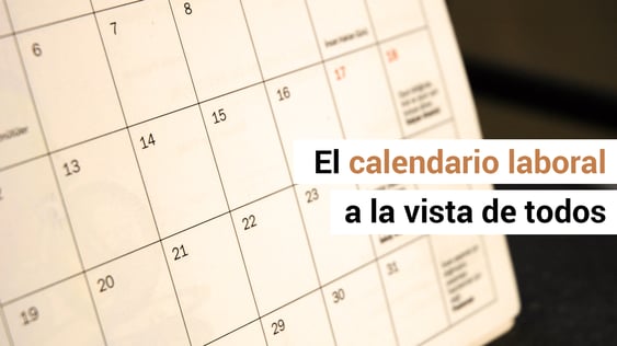 EL calendario laboral debe exponerse en todos los centros de trabajo