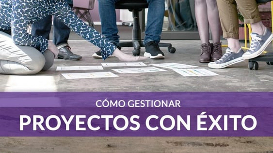 Cómo gestionar un proyecto con éxito (las claves que debes saber)