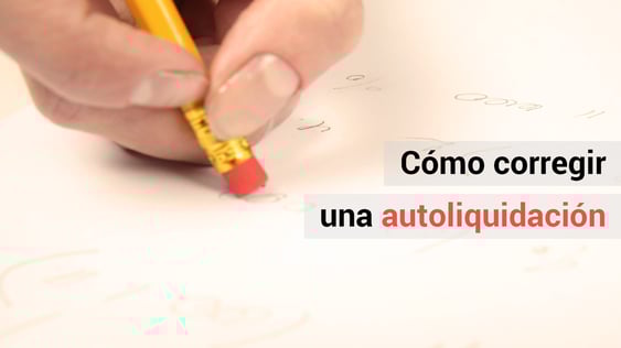 Dudas sobre la corrección de una autoliquidación con pago domiciliado