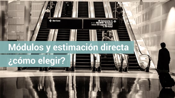 Cómo elegir entre módulos o estimación directa