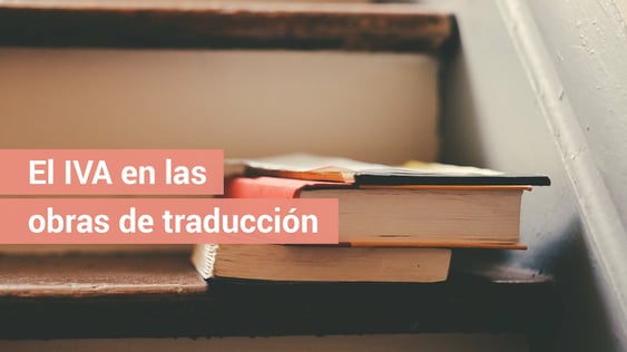 El IVA en las obras de traducción