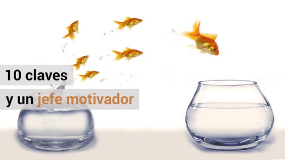 10 claves para ser un jefe motivador