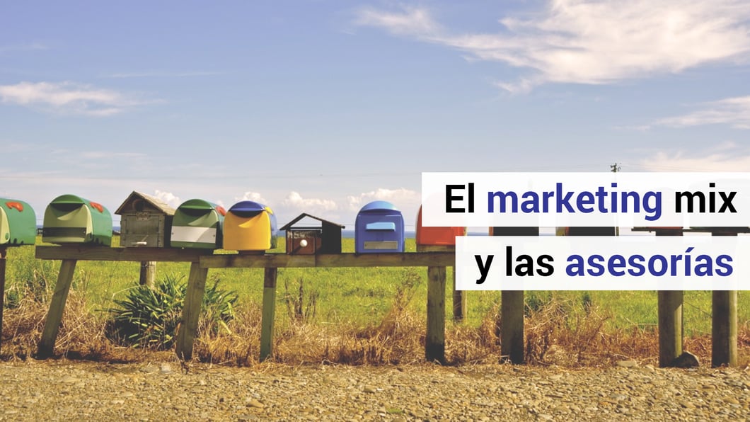 Dudas de marketing: ¿cómo aplicar el mix de marketing en asesorías?