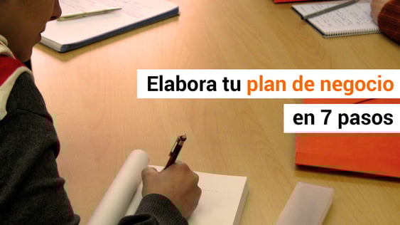 7 pasos para elaborar un plan de negocio