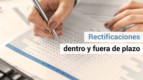 Hay rectificaciones que no pueden hacerse fuera de plazo