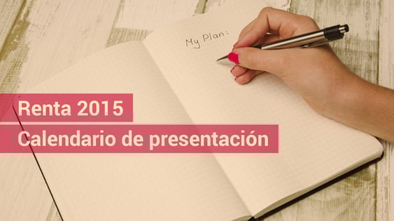Calendario de la campaña de Renta 2015