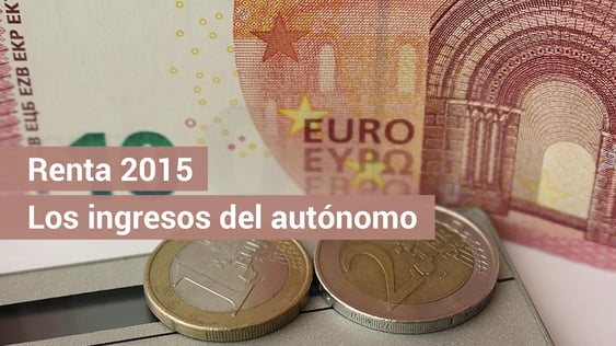 La Renta de autónomo (I): los ingresos
