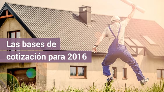 Las bases de cotización para 2016