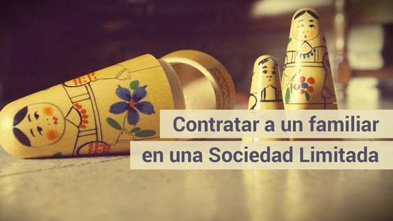 ¿Puede una S.L. contratar al familiar de un socio?