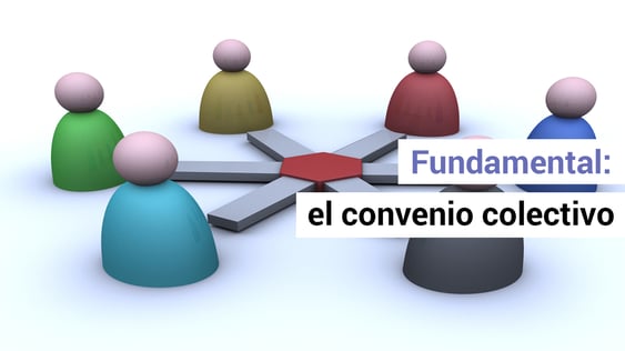 La importancia de encuadrarse en el convenio colectivo correcto
