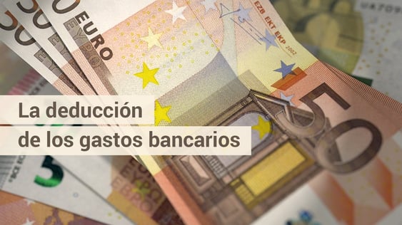 Dudas sobre la deducción de los gastos bancarios