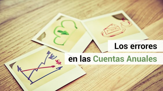 ¿Has cometido errores en las Cuentas Anuales?