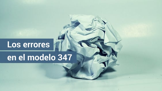 Tengo un error en el modelo 347 ¿cómo arreglarlo?