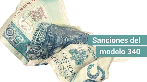 Las sanciones del modelo 340