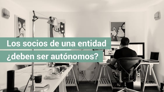Los socios de una entidad, ¿deben darse de alta como autónomos?