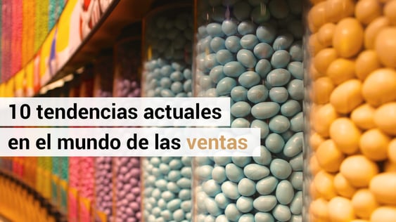 10 tendencias que han cambiado el mundo de las ventas
