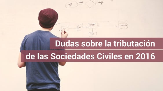 Aclaraciones sobre la tributación de las sociedades civiles en 2016