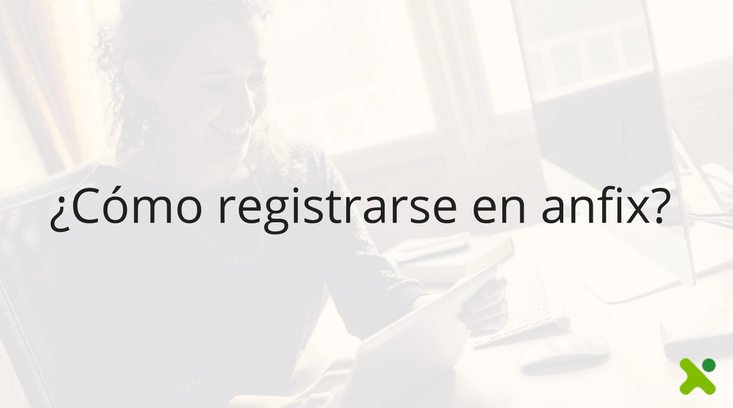 ¿Cómo registrarse en Anfix?