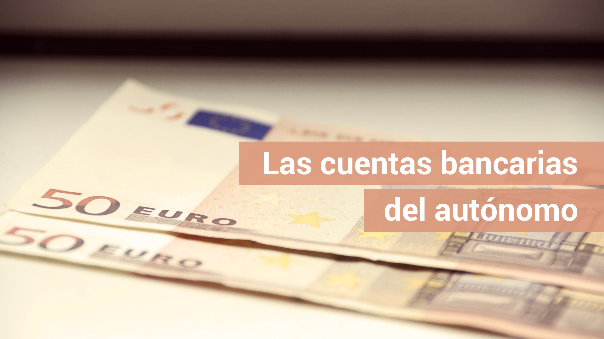 El autónomo debe tener una cuenta sólo para su negocio