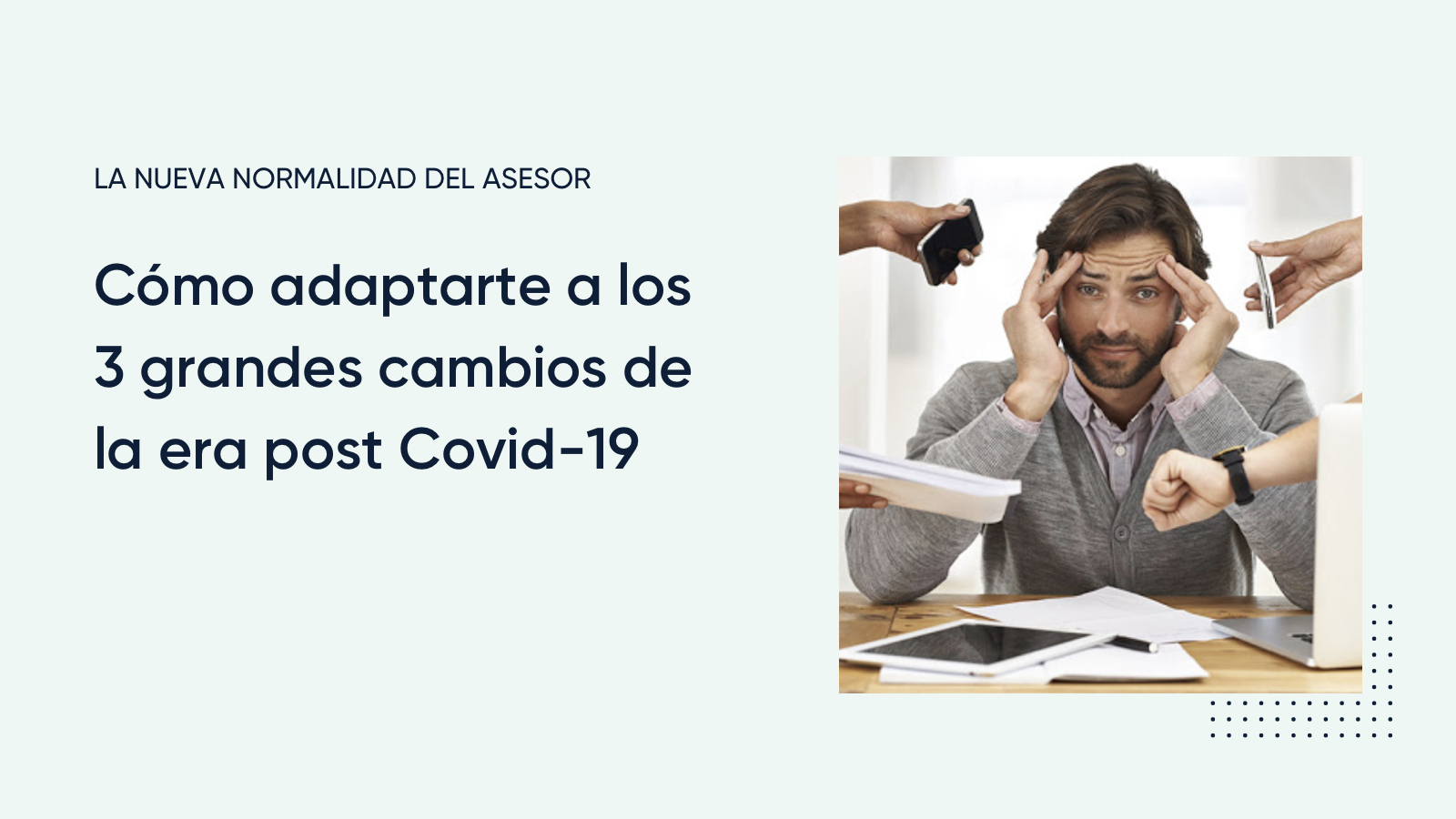 Cómo adaptar tu asesoría a los cambios del Covid-19