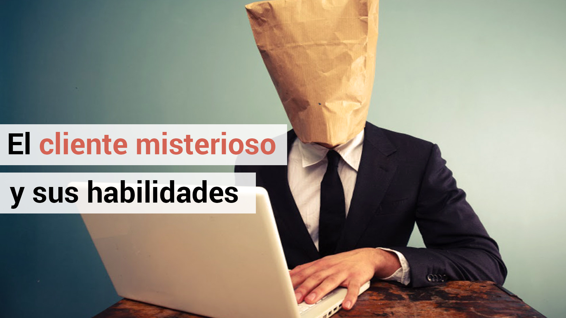 Dudas de marketing: ¿qué es el cliente misterioso?