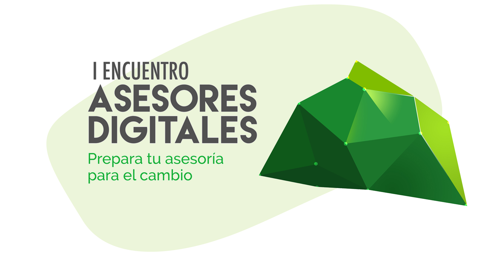 Las 3 principales lecciones del “I Encuentro Asesores Digitales”